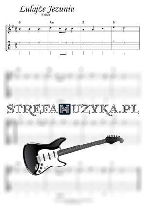 Lulajże Jezuniu - Gitara - Kolędy - StrefaMuzyka.pl