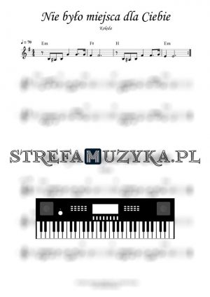 Nie było miejsca dla Ciebie nuty na keyboard