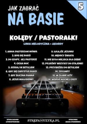 Jak zagrać na basie #5 - Kolędy / Pastorałki - Gitara Basowa