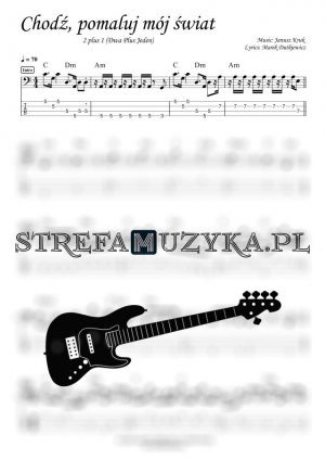 Chodź, pomaluj mój świat - 2 plus 1 (Dwa Plus Jeden) - Gitara Basowa