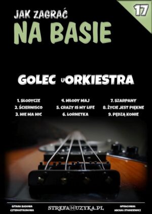 Jak zagrać na basie #17 - Golec uOrkiestra - Gitara Basowa