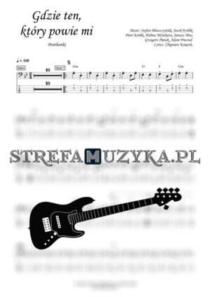 Gdzie ten, który powie mi - Brathanki - Bass Tabs - StrefaMuzyka.pl