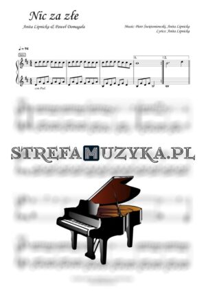 Nic za złe - Anita Lipnicka & Paweł Domagała nuty pdf na pianino