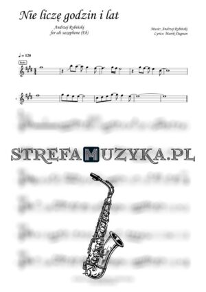 Nie liczę godzin i lat - Andrzej Rybiński nuty pdf na saksofon altowy