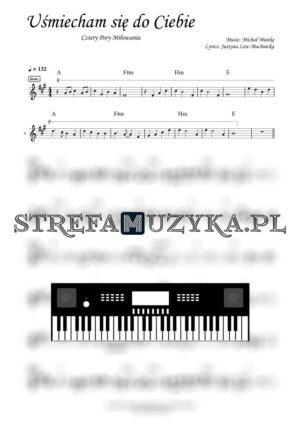 Uśmiecham się do Ciebie - Cztery Pory Miłowania - Strefa Muzyka