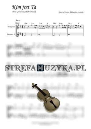 Kim jest ta - Boże Granie & Jakub Tomalak nuty pdf na skrzypce